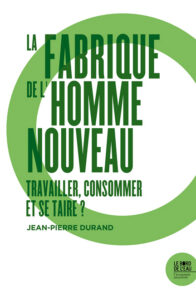 Couverture d’ouvrage : La fabrique de l'homme nouveau