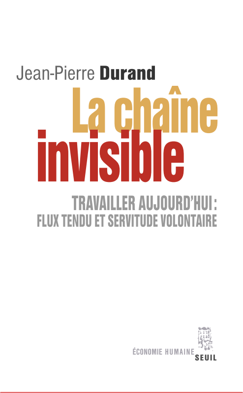 Couverture d’ouvrage : La Chaîne invisible, Travailler aujourd'hui
