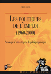 Couverture d’ouvrage : Les politiques de l'emploi (1960-2000)
