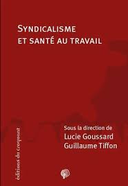 Couverture d’ouvrage : Syndicalisme et santé au travail