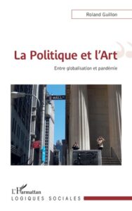 Couverture d’ouvrage : La Politique et l'Art